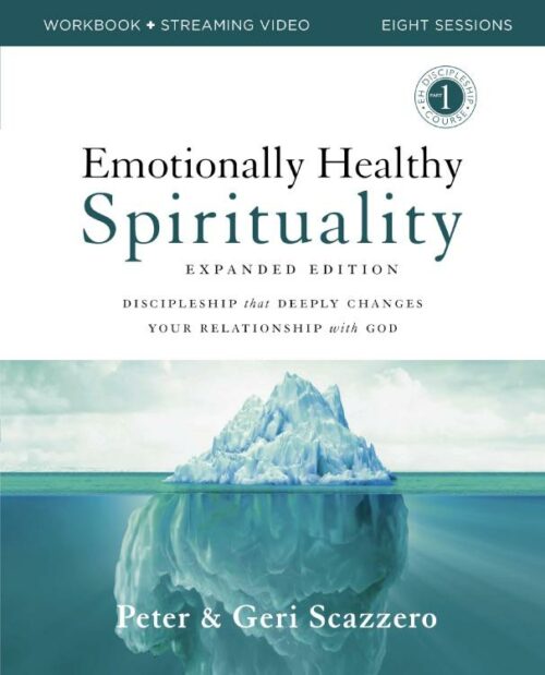 9780310131731 Emotionally Healthy Spirituality Expanded Edition Workbook Plus Streaming V (Exp