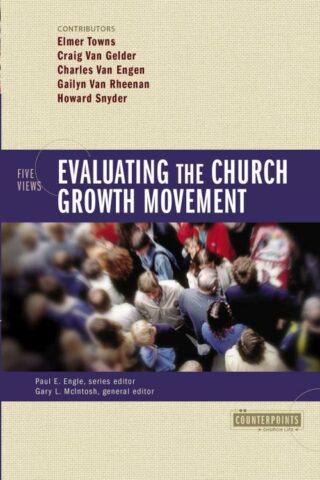 9780310241102 Evaluating The Church Growth Movement