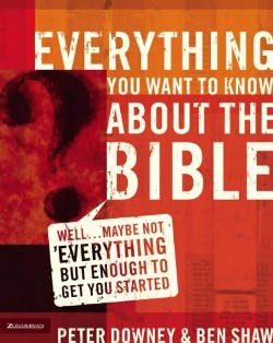 9780310265047 Everything You Want To Know About The Bible