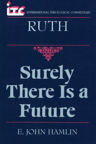 9780802841506 Ruth : Surely There Is A Future