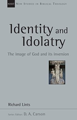 9780830826360 Identity And Idolatry