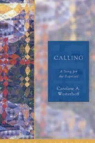 9781596280090 Calling : A Song For The Baptized