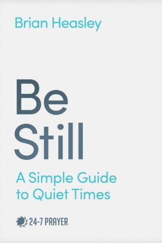9781641587402 Be Still : A Simple Guide To Quiet Times