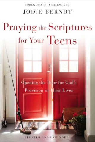 9780310361985 Praying The Scriptures For Your Teens (Expanded)