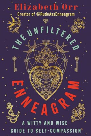 9780593593899 Unfiltered Enneagram : A Witty And Wise Guide To Self-Compassion