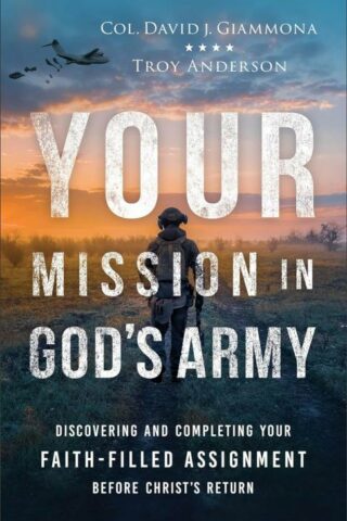 9780800763725 Your Mission In Gods Army