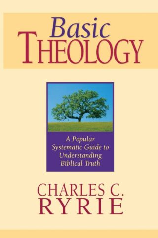 9780802427342 Basic Theology : A Popular Systematic Guide To Understanding Biblical Truth