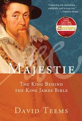9781595552204 Majestie : The King Behind The King James Bible