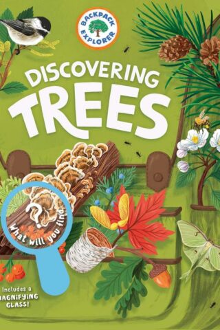 9781635863468 Discovering Trees : What Will You Find - Includes A Magnifying Glass