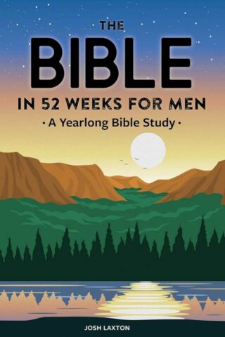 9781648768293 Bible In 52 Weeks For Men