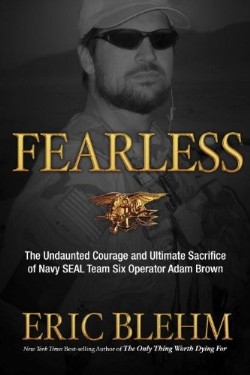 9780307730701 Fearless : The Undaunted Courage And Ultimate Sacrifice Of Navy SEAL Team S