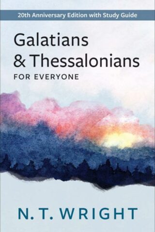 9780664266486 Galatians And Thessalonians For Everyone (Anniversary)