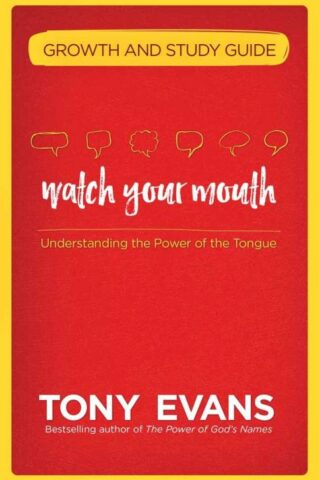 9780736967686 Watch Your Mouth Growth And Study Guide (Student/Study Guide)