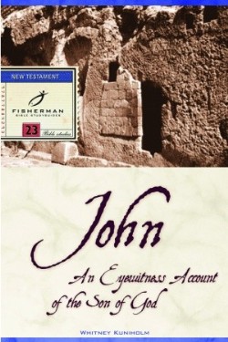 9780877884293 John : An Eyewitness Account Of The Son Of God (Student/Study Guide)