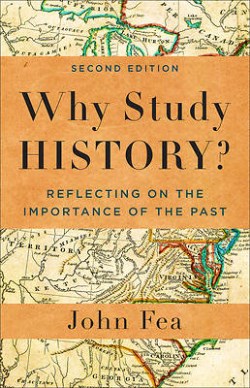 9781540966780 Why Study History Second Edition