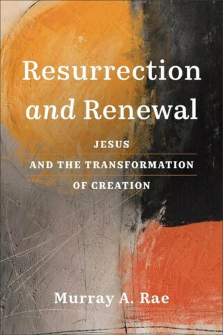 9781540967824 Resurrection And Renewal