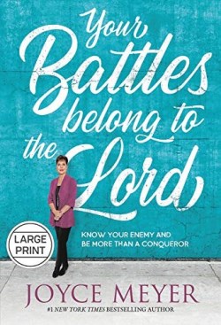 9781546038450 Your Battles Belong To The Lord (Large Type)