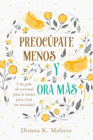 9781643527833 Preocupate Menos Y Ora Mas - (Spanish)