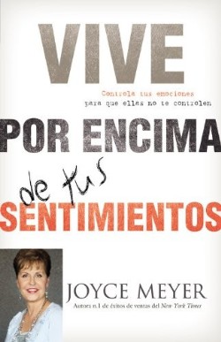 9780446583213 Vive Por Encima De Tus Sentimi - (Spanish)