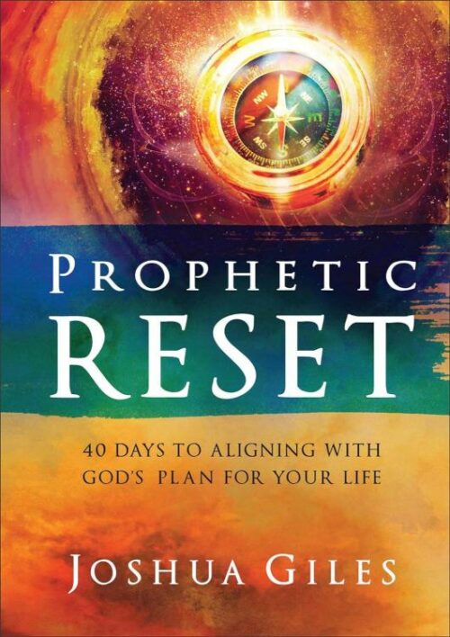 9780800772512 Prophetic Reset : 40 Days To Aligning With God's Plan For Your Life