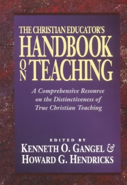 9780801021794 Christian Educators Handbook On Teaching (Reprinted)