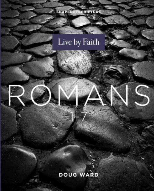 9780834142909 Romans : Live By Faith