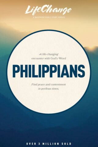 9780891090724 Philippians : A Life Changing Encounter With Gods Word (Student/Study Guide)