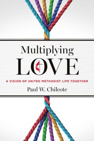 9781791032814 Multiplying Love : Vision Of United Methodist Life Together