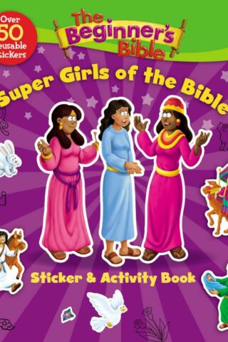 9780310751182 Beginners Bible Super Girls Of The Bible Sticker And Activity Book