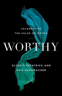 9780764234361 Worthy : Celebrating The Value Of Women