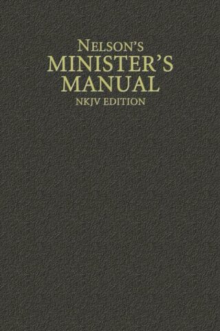 9780785250890 Nelsons Ministers Manual NKJV Edition