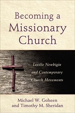 9780801049279 Becoming A Missionary Church