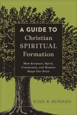 9780801097805 Guide To Christian Spiritual Formation