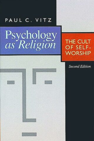 9780802807250 Psychology As Religion (Revised)