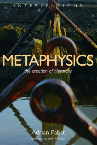 9780802864512 Metaphysics : The Creation Of Hierarchy