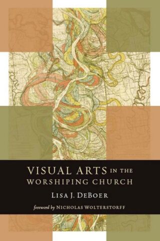 9780802869517 Visual Arts In The Worshiping Church