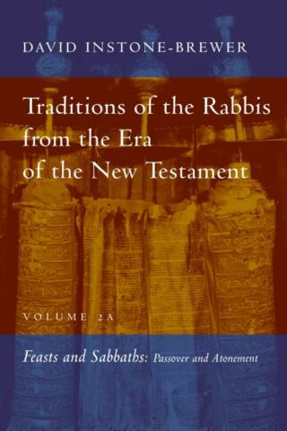 9780802877673 Traditions Of The Rabbis From The Era Of The New Testament Volume 2A