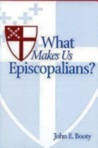 9780819213020 What Makes Us Episcopalians