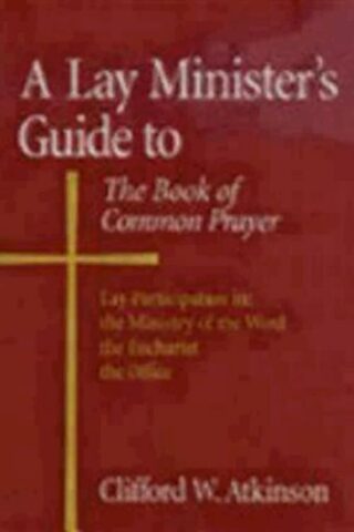 9780819214546 Lay Ministers Guide To The Book Of Common Prayer