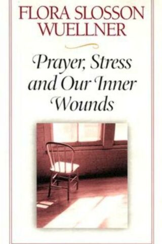 9780835805018 Prayer Stress And Our Inner Wounds