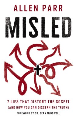 9781400239832 Misled : 7 Lies That Distort The Gospel And How You Can Discern The Truth
