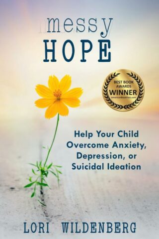 9781563094781 Messy Hope : Help Your Child Overcome Anxiety