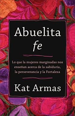 9781587435829 Abuelita Fe - (Spanish)