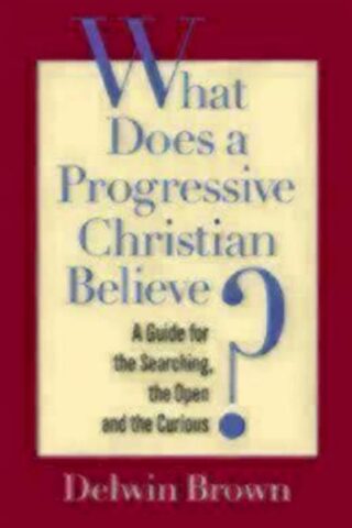 9781596270848 What Does A Progressive Christian Believe