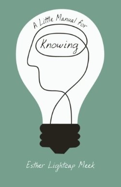 9781610977845 Little Manual For Knowing