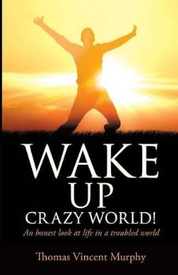 9781629522227 Wake Up Crazy World