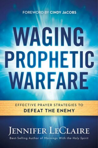 9781629987262 Waging Prophetic Warfare