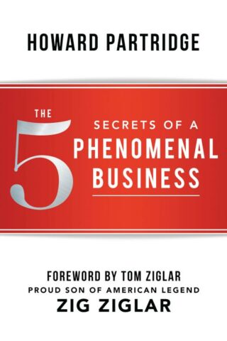 9781640950344 5 Secrets Of A Phenomenal Business