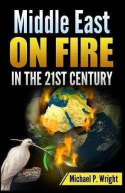 9781684115082 Middle East On Fire In The 21st Century