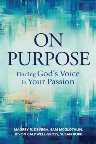 9781791029708 On Purpose : Finding Gods Voice In Your Passion